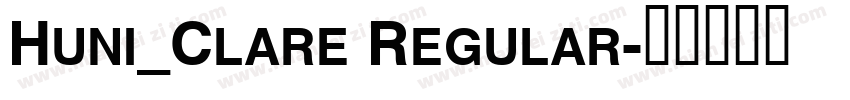 Huni_Clare Regular字体转换